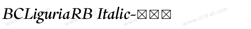 BCLiguriaRB Italic字体转换 BCLiguriaRB Italic字体转换